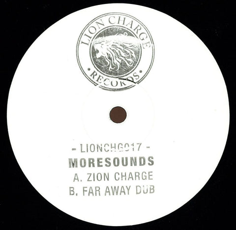 MORESOUNDS ‎– Zion Charge / Far Away Dub - Lion Charge Records ‎– LIONCHG017