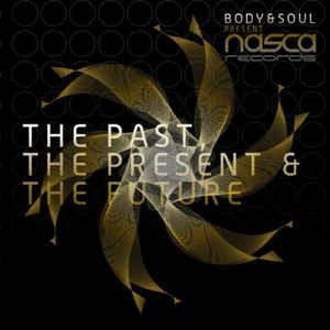 Body & Soul - The Past, The Present & The Future (2XCD) Nasca ‎– CP2R02DD