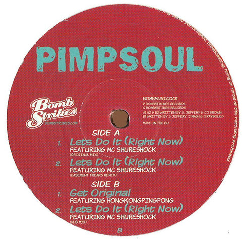 Pimpsoul - Lets Do It (Right Now) 12" Bomb Strikes BOMBMUSIC001