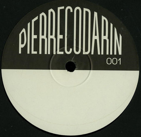 Pierre Codarin ‎– PIERRE CODARIN 001 12" Pierre Codarin ‎– PC001