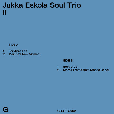 Jukka Eskola Soul Trio ‎– II 12" Grotto Editions ‎– GROTTO002, We Jazz ‎– WJEP02