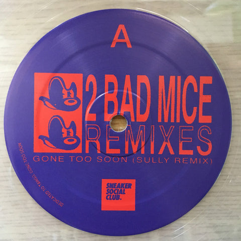 2 Bad Mice ‎– Remixes - Sneaker Social Club ‎– SNKR014