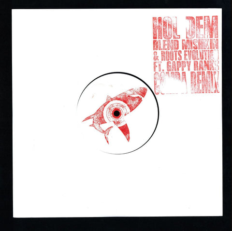 Blend Mishkin & Roots Evolution / Gappy Ranks ‎– Hol Dem (Compa Remix) 10" Nice Up Records ‎– NUP023