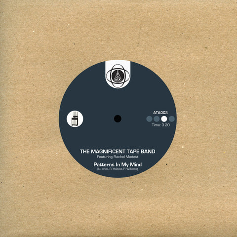 The Magnificent Tape Band ‎– Patterns In My Mind / Golden Shades 7" ATA Records - ATA 003