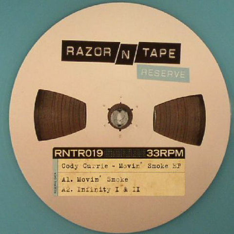 Cody Currie ‎– Movin' Smoke EP 12" Razor N Tape Reserve ‎– RNTR019