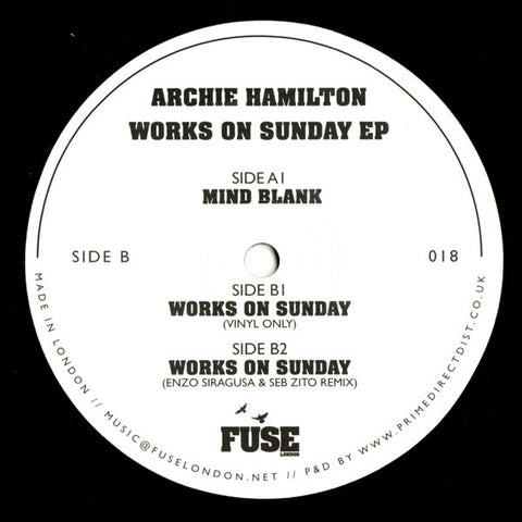Archie Hamilton ‎– Works On Sunday EP - Fuse London ‎– FUSE018