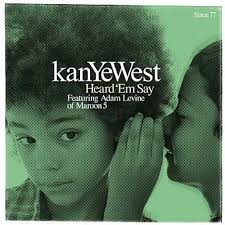 Kanye West - Heard Em Say - Roc-A-Fella Records 9888414