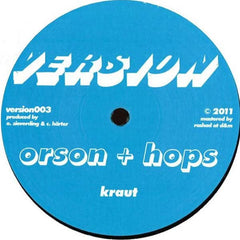 Orson + Hops ‎– Kraut / Dread Drumz 12" Version version003