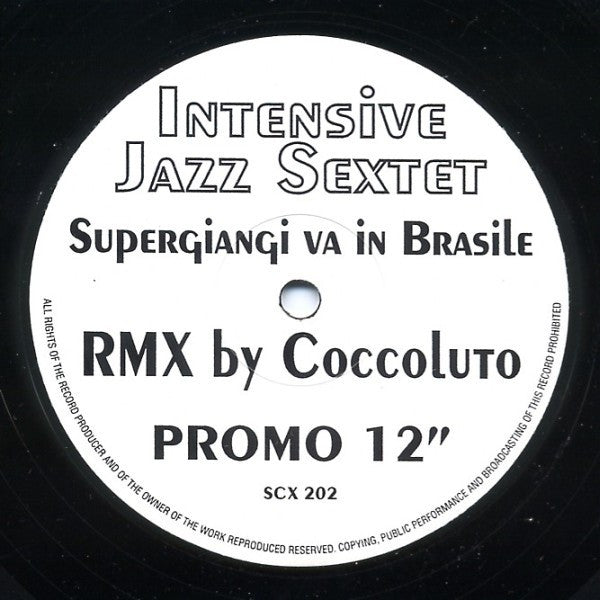 Intensive Jazz Sextet - Supergiangi Va In Brasile 12" Schema SCX 202