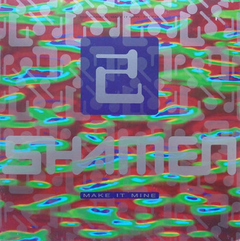 The Shamen - Make It Mine 12" One Little Indian 46TP12