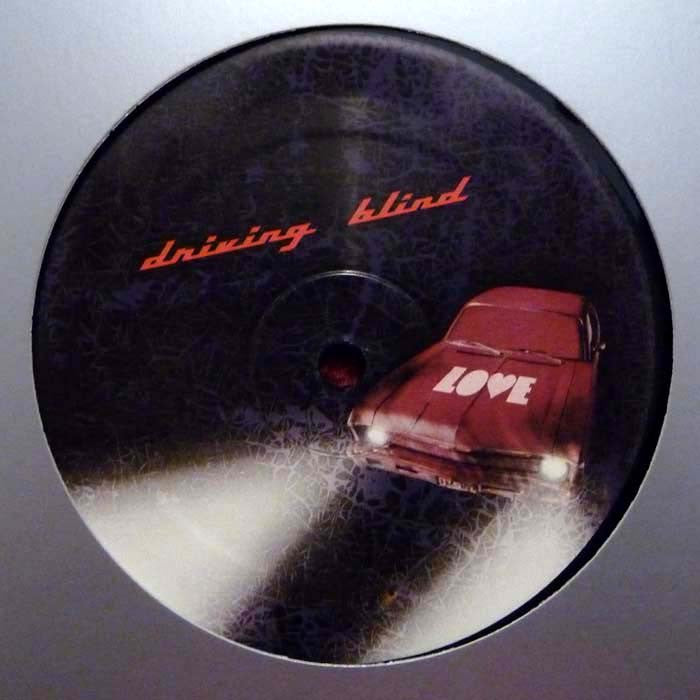 Unknown Artist - Driving Blind 12" Love Recordings LOVE2011001