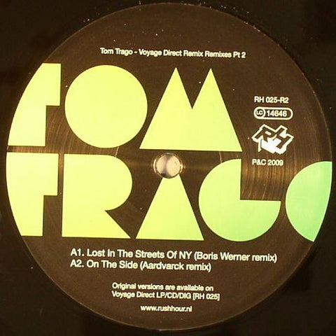 Tom Trago - Voyage Direct Remixes Part 2 12" Rush Hour Recordings RH 025-R2