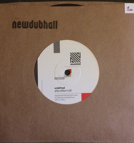 Undefined - After Effect / Quiet Flame - Newdubhall ‎– ndh-vn-7-001
