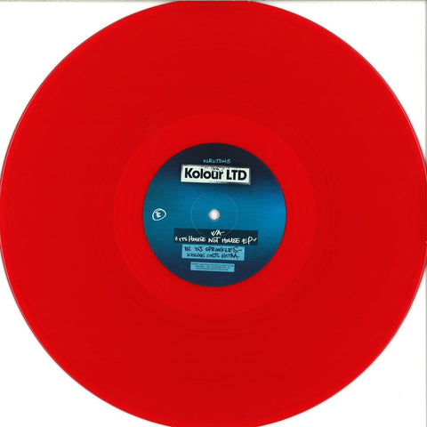 Various ‎– It's House Not House EP 12" REPRESS Kolour LTD ‎– KLRLTD013