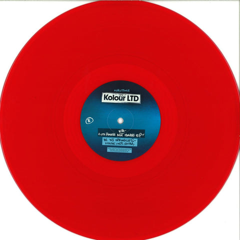 Various ‎– It's House Not House EP 12" REPRESS Kolour LTD ‎– KLRLTD013