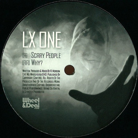 LX One ‎– Scary People / Why? 12" Wheel & Deal Records ‎– WHEELYDEALY040