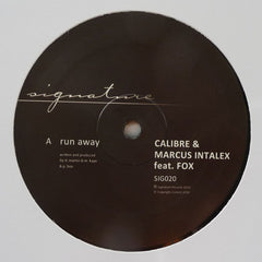 Calibre & Marcus Intalex – Run Away / Somethin Heavy 12" Signature Records ‎– SIG020