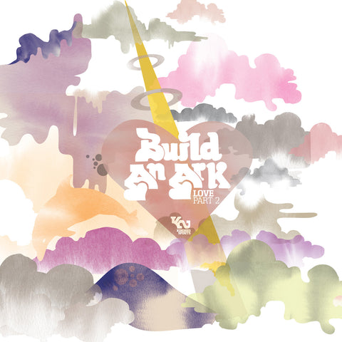 Build An Ark - Love Part 2 LP, Album, Ltd Kindred Spirits KS 029 LP