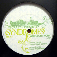 Crazy P Presents Syndromes - Work, Don't Work EP - Kolour Recordings ‎– KLR-012
