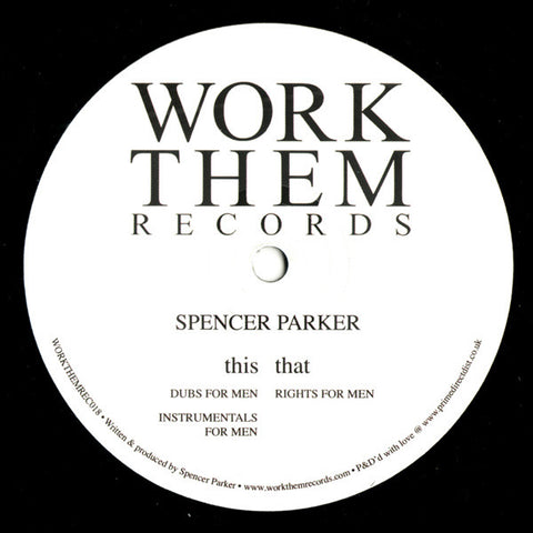 Spencer Parker ‎– Rights For Men 12" Work Them Records ‎– WORKTHEM 018