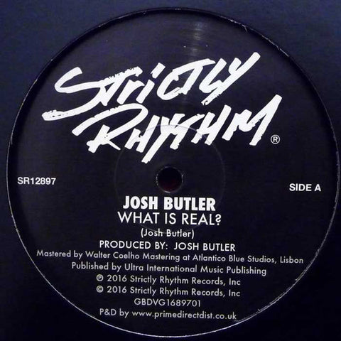 Josh Butler - What Is Real - Strictly Rhythm ‎– SR12897