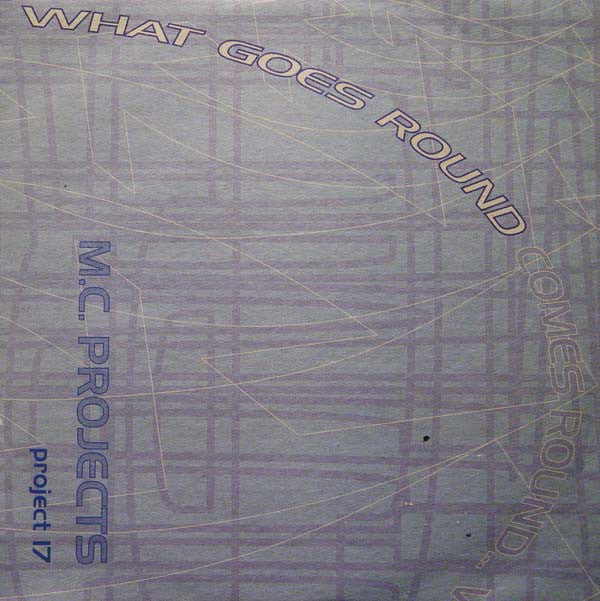 Various - What Goes Round Comes Round 2x12" M.C. Projects Project 17