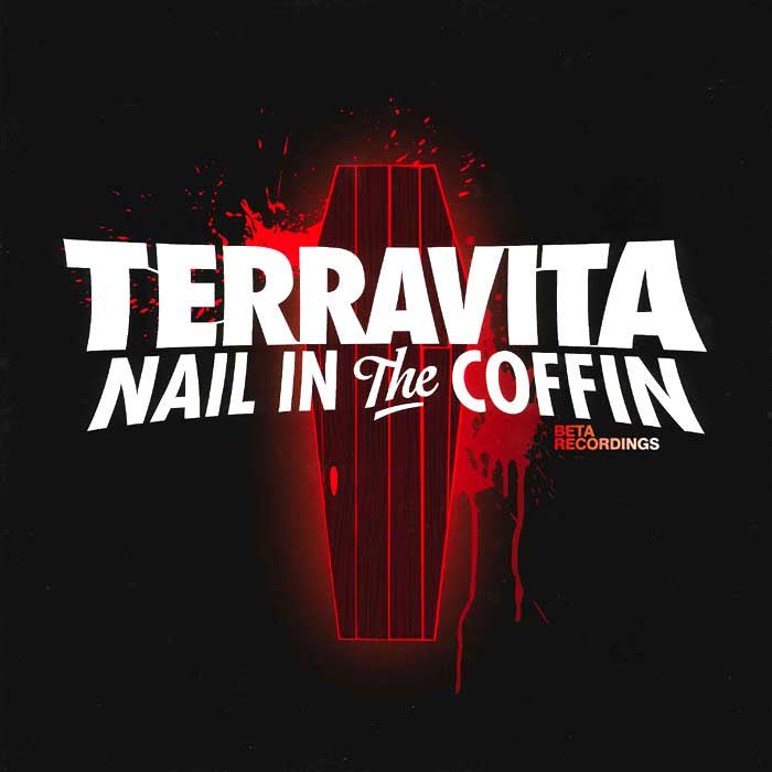 Terravita - Nail In The Coffin 12" Beta Recordings BETA28