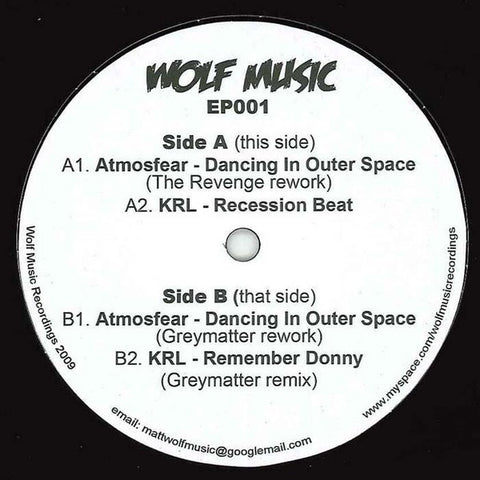 Atmosfear / KRL ‎– Dancing In Outer Space - Wolf Music Recordings ‎– WOLFEP001