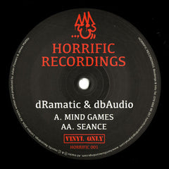 dRamatic & dbAudio ‎– Mind Games / Seance 12" Horrific Recordings ‎– HORRIFIC 001