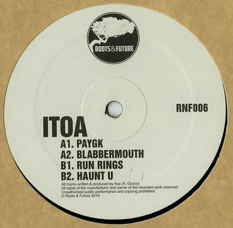 Itoa - PAYGK - Roots & Future ‎– RNF006