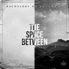 Bachelors Of Science ‎– The Space Between - Code Recordings ‎– CODERLP003