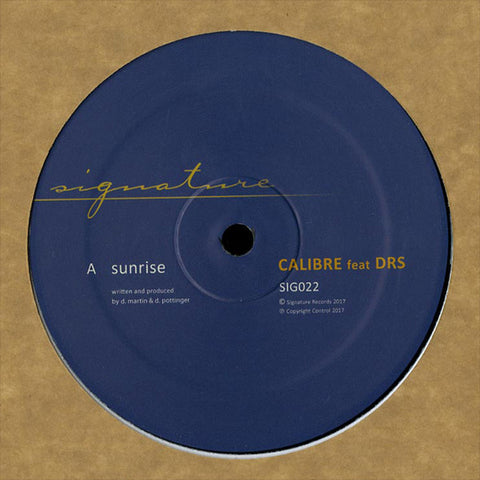 Calibre feat DRS ‎– Sunrise / Broken Wings - Signature Records ‎– SIG022
