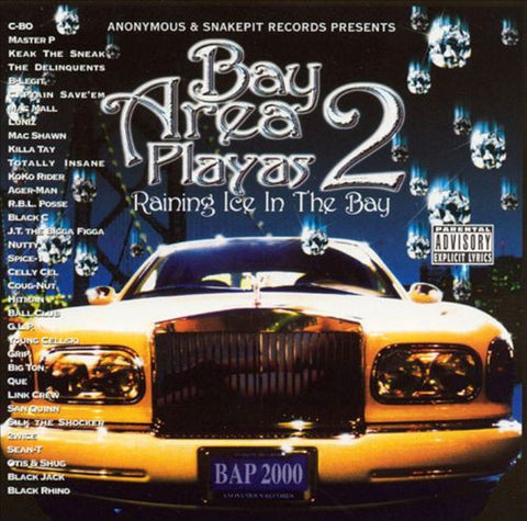 Various ‎– Bay Area Playas 2 - Raining Ice In The Bay (CD) Snake Pit Records, Anonymous Records ‎– AR 643602-2626-2
