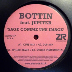 Bottin featuring Jupiter ‎– Sage Comme Une Image 12" Z Records ‎– ZEDD12157