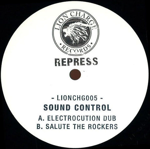 Sound Control - Electrocution Dub Repress Lion Charge LIONCHG005