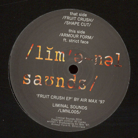 Air Max 97 ‎– Fruit Crush EP - Liminal Sounds ‎– LMNL005