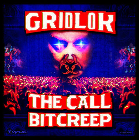Gridlok ‎– The Call / Bitcreep Virus Recordings ‎– VRS032
