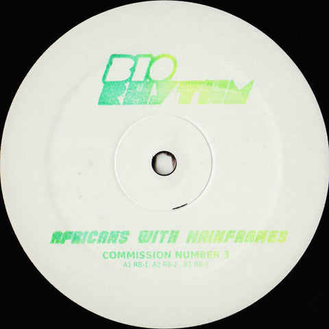 Africans With Mainframes ‎– Commission Number 3 12" Bio Rhythm ‎– RHYTHM015