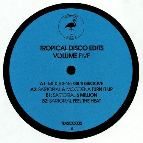 Moodena / Sartorial ‎– Tropical Disco Edits Volume Five - Tropical Disco ‎– TDISCO005