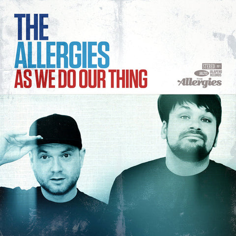 The Allergies ‎– As We Do Our Thing - Jalapeno Records ‎– JAL213V