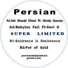 Persian ‎– We Should Shout 12" Existence Is Resistance ‎– ER006