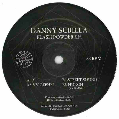 Danny Scrilla ‎– Flash Powder EP - Cosmic Bridge ‎– CBR006