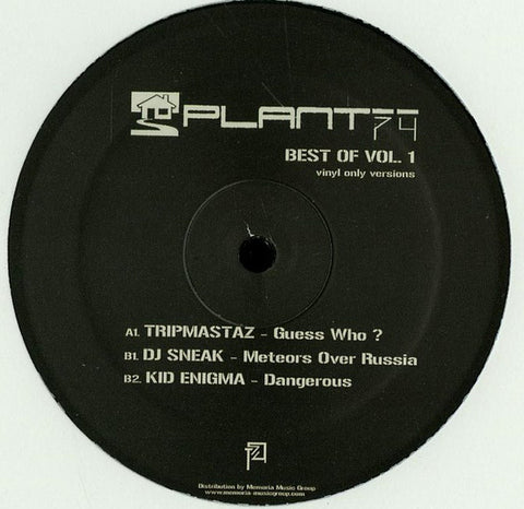Tripmastaz, DJ Sneak, Kid Enigma ‎– Best Of Volume 1 - Plant 74 Records ‎– Plant74Wax 1
