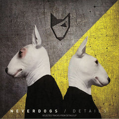Neverdogs ‎– Details EP - Bamboleo Records ‎– BAM003V