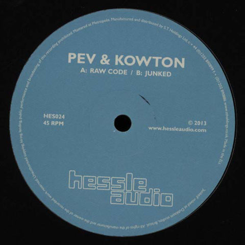 Pev & Kowton ‎– Raw Code Label: Hessle Audio ‎– HES024