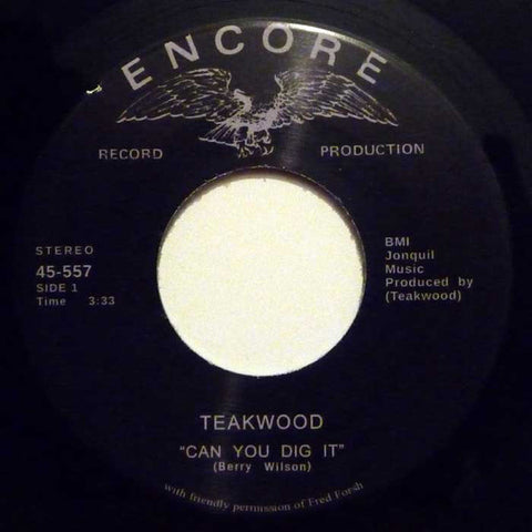 Teakwood ‎– Can You Dig It / Suddenly You're My Life 7" Tramp Records ‎– 45-557