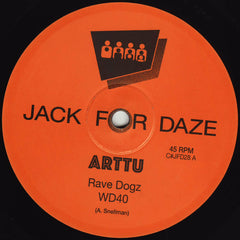 Arttu - Rave Dogz -  Clone Jack For Daze ‎– C#JFD28