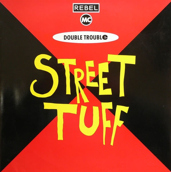 Rebel MC, Double Trouble - Street Tuff 12" Desire Records WANT X 18