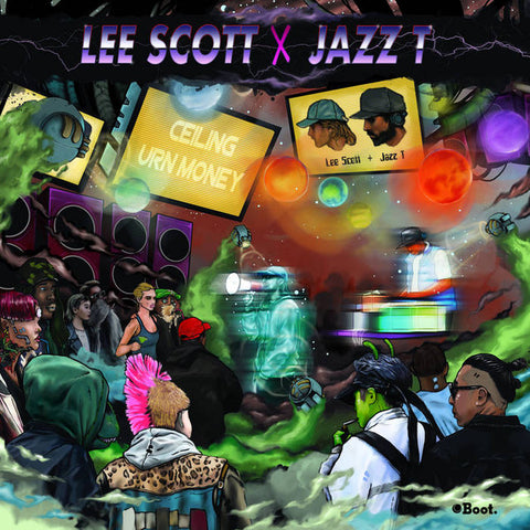 Lee Scott X Jazz T ‎– Ceiling / Urn Money - Boot ‎– BEP014