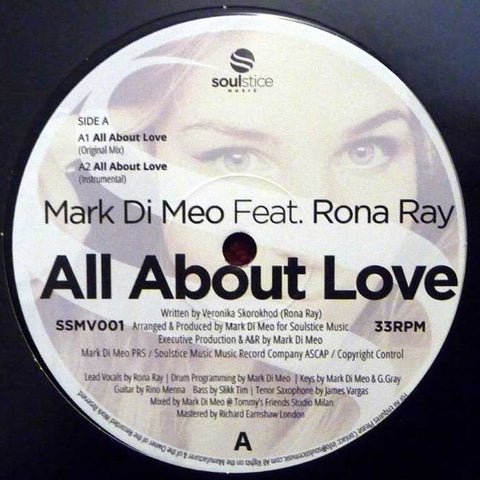 Mark Di Meo, Rona Ray ‎– All About Love 12" Soulstice Music - SSMV001